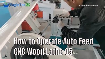 How to Operate Auto Feeding CNC Wood Lathe 05: Install Cutters