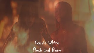 Carrie White - Flesh and Bone mep part