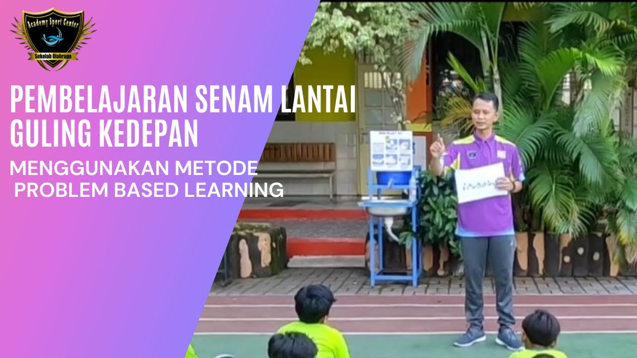 Pembelajaran Senam Lantai Dengan Metode Problem Based Learning