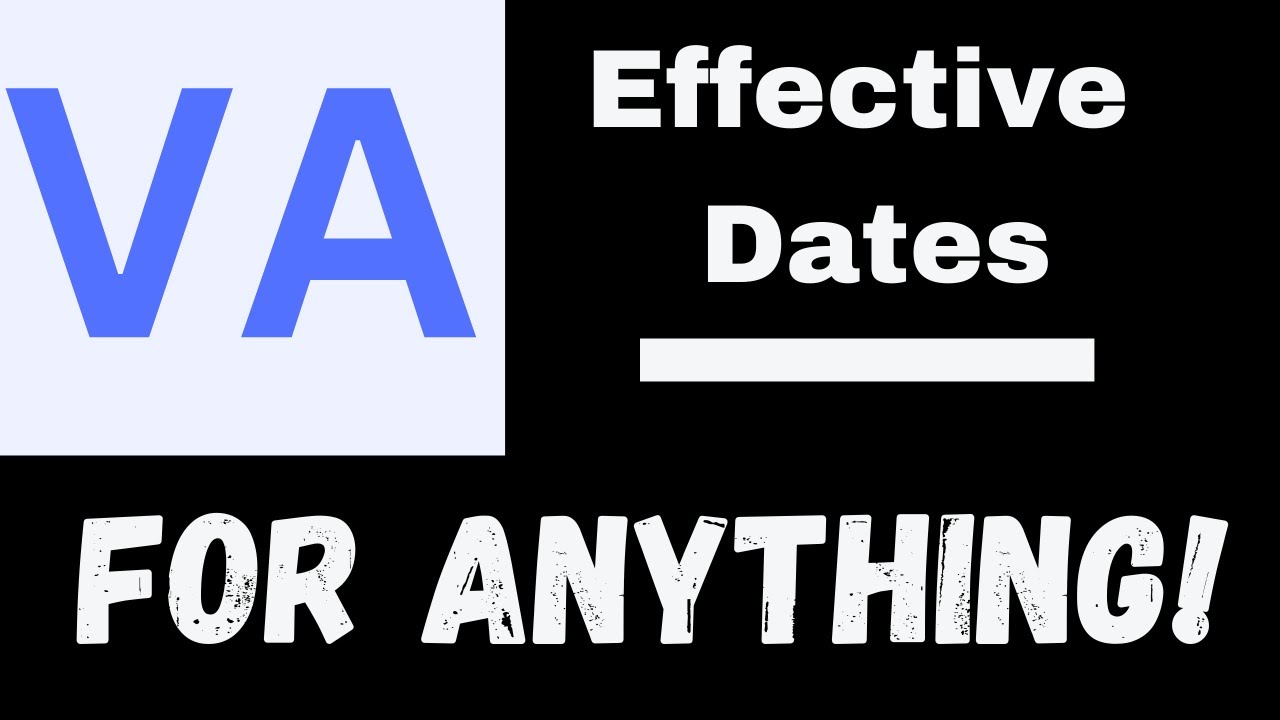 VA Claim for Compensation Effective Dates With EASY Reference YouTube