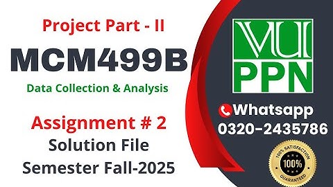 MCM499B Assignment 2 Solution fall 2025 mcm499 Final Project #mcm499 #mcm499b #project #vu #vuppn