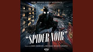 Power and Responsibility (From the Prime Original Series Spider-Noir)
