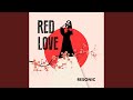 Red Love Radio Edit Red Love Radio Edit