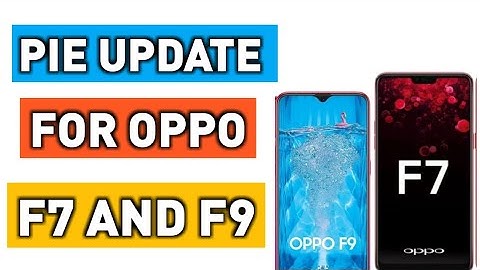 Colour os 6 and android pie update for oppo F7 and f9 | oppo f9 android pie update