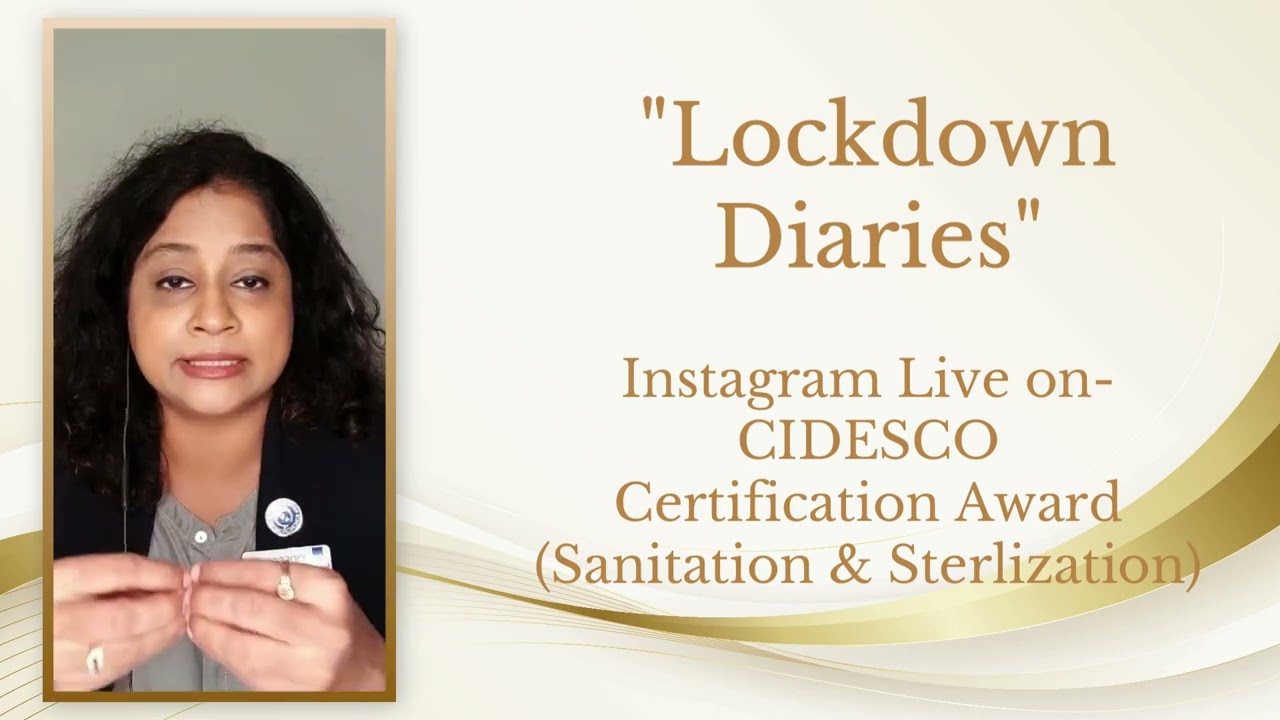 CIDESCO Sanitation & Sterlization Course -500 Free Trainings done by Kalyani Umrani in 2020 lockdown