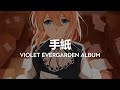 Violet Evergarden Album Letters and Doll - [ 手紙  ] by Yui Ishikawa