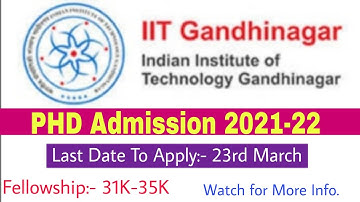 Phd admission 2021 | IIT Gandhinagar Announces PhD Admission for Semester I 2021-22 |