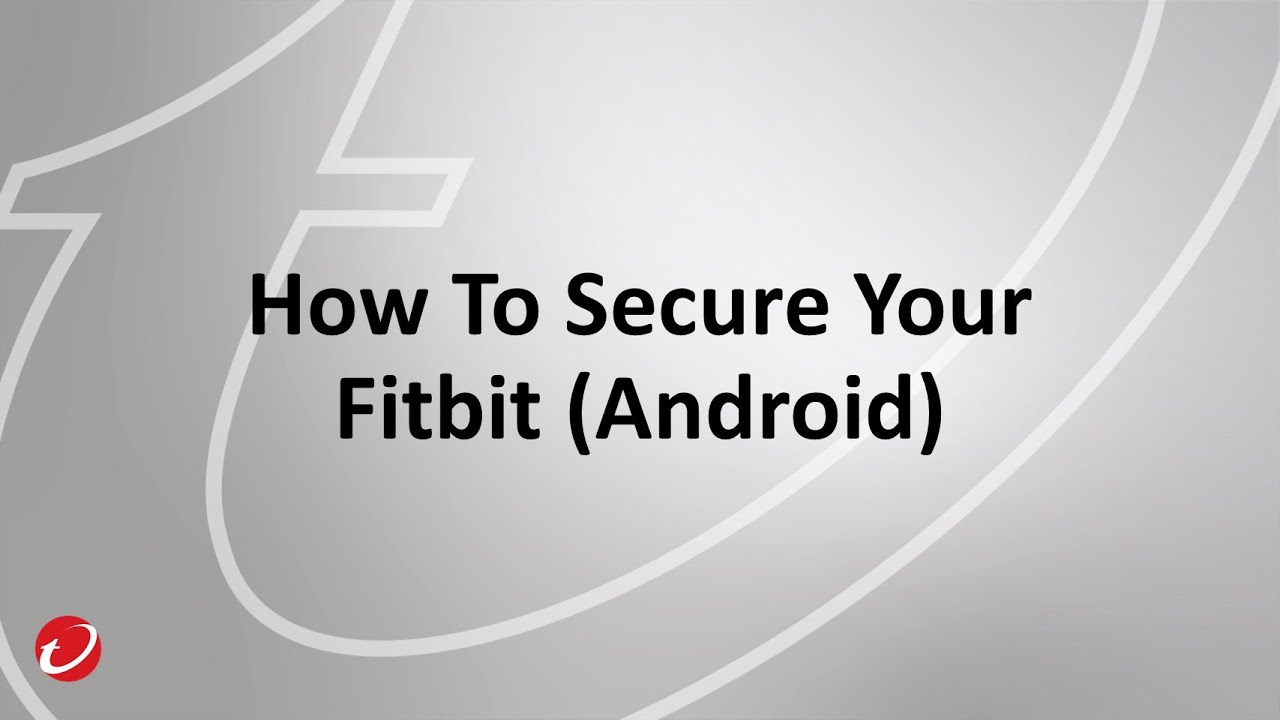 How To Secure Your Fitbit (Android)