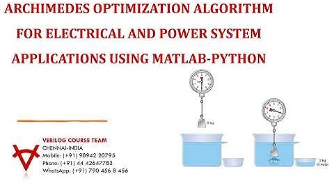 ARCHIMEDES OPTIMIZATION ALGORITHM FOR ELECTRICAL AND POWER SYSTEM APPLICATIONS USING MATLAB-PYTHON