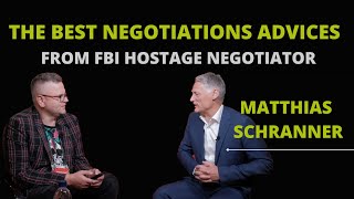 The best negotiations advices from FBI Hostage Negotiator Matthias Schranner