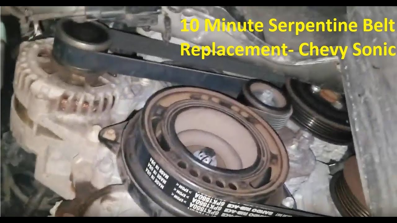 Chevy Sonic 10 Minute Serpentine belt replacement - YouTube