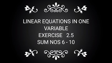 NCERT Linear Equations in One Variable Chapter - 2 Exercise 2.5  problems 6 to 10
