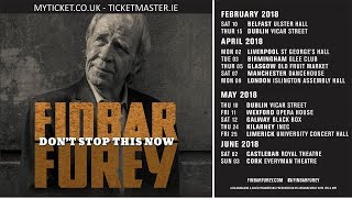 Finbar Furey &#39;Don&#39;t Stop This Now&#39; 2018 Live Dates (30 secs)