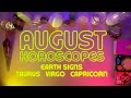 💫🌹EARTH SIGNS AUGUST 2022 HOROSCOPES🌹💫 GENERAL MESSAGES + LOVE READING💘TAURUS VIRGO CAPRICORN🔮