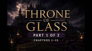 Matcha Made Us Read It | Episode 10 • Throne of Glass (Part 1 of 2)