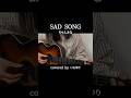 【弾き語り】 SAD SONG / ちゃんみな covered by いもゆり #弾き語り #歌ってみた #sadsong #nonogirls #ノノガ #shorts