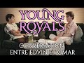 Young royals  conversation entre edvin ryding et omar rudberg vostfr