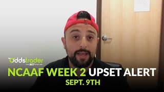 NCAAF Upset Alert | Week 2 Breakdown by Jefe Picks (Sept. 9th)