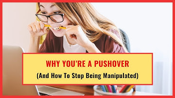 How To Stop Being A Pushover Fast