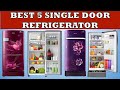 Best 5 Single Door Refrigerators in India