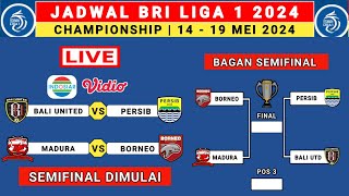 Jadwal Championship Series Liga 1 2024 - Bali United vs Persib - Liga 1 Indonesia 2024