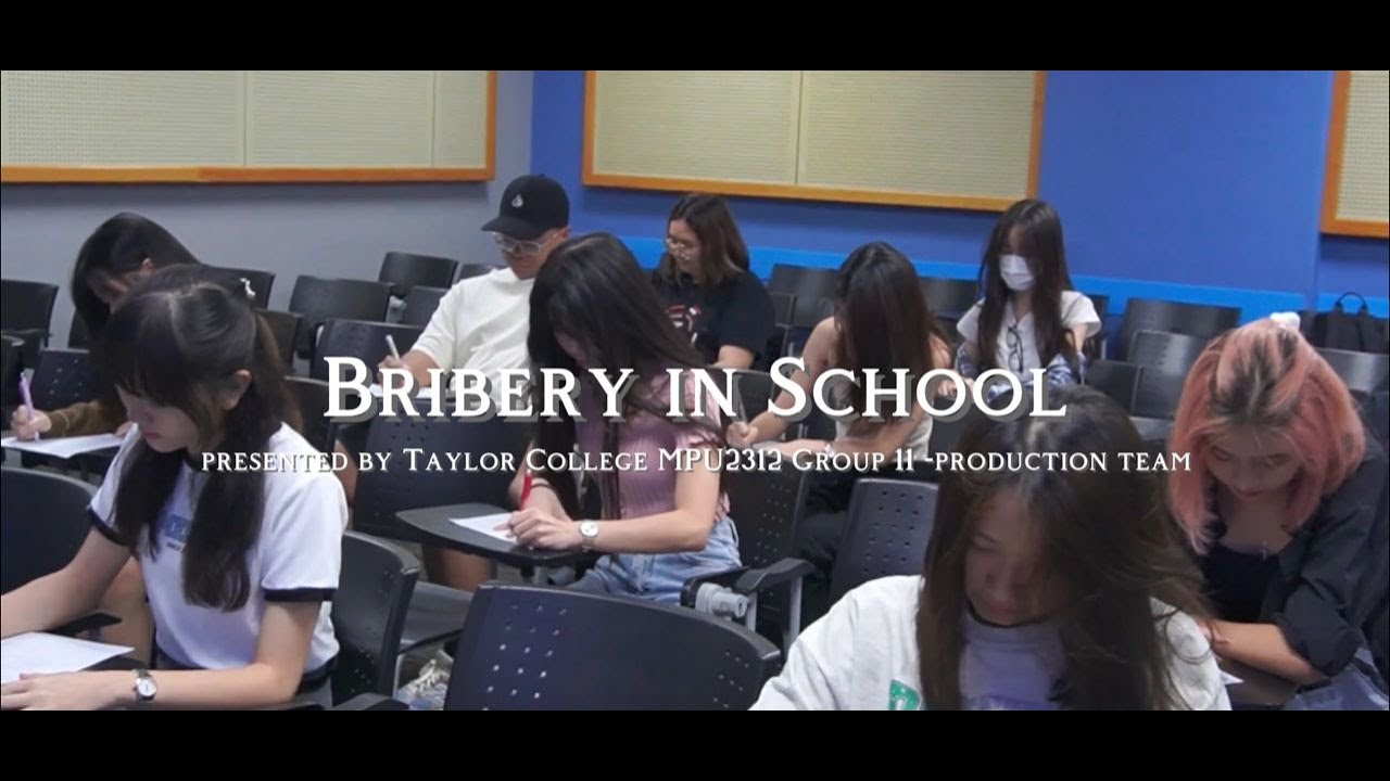 Bribery in School - Short Film by MPU2312 Group 11 | Taylor's College