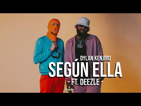 Dylan Kenjiro - Segun Ella Feat. Deezle (Video Oficial)