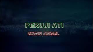 Swan Angel -  Peruji Ati LIRIK (720 - HD)