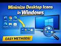 How to Minimize Desktop Icons on Windows