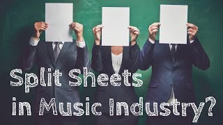 What Are Split Sheets in The Music Industry?
