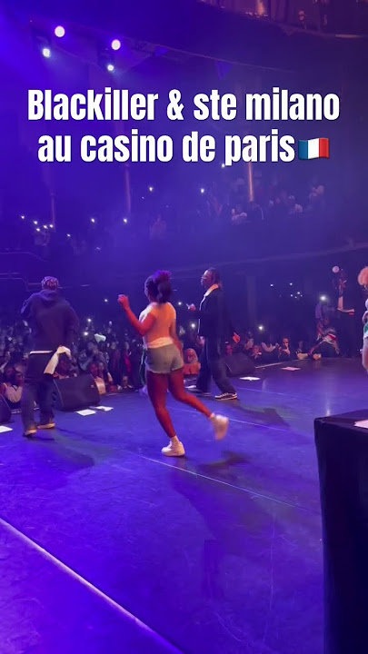 Bodrin mowdi - Blackiller & Ste milano ai Casino de paris 🇫🇷