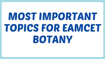 MOST IMPORTANT TOPICS FOR EAMCET BOTANY || BOTANY IMPORTANT TOPICS FOR EAMCET ||  BWTS
