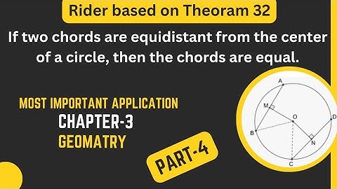 Riders based on theorem 32| Explained for Class 10 WB Board | Theoram on chord | WBBSE Ganit Prakash