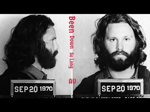 The Doors 1971 Been Down So Long (Alternate Version)