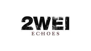 2WEI  – Echoes – Horizon chords