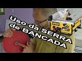 CRB174 - USO da SERRA de BANCADA