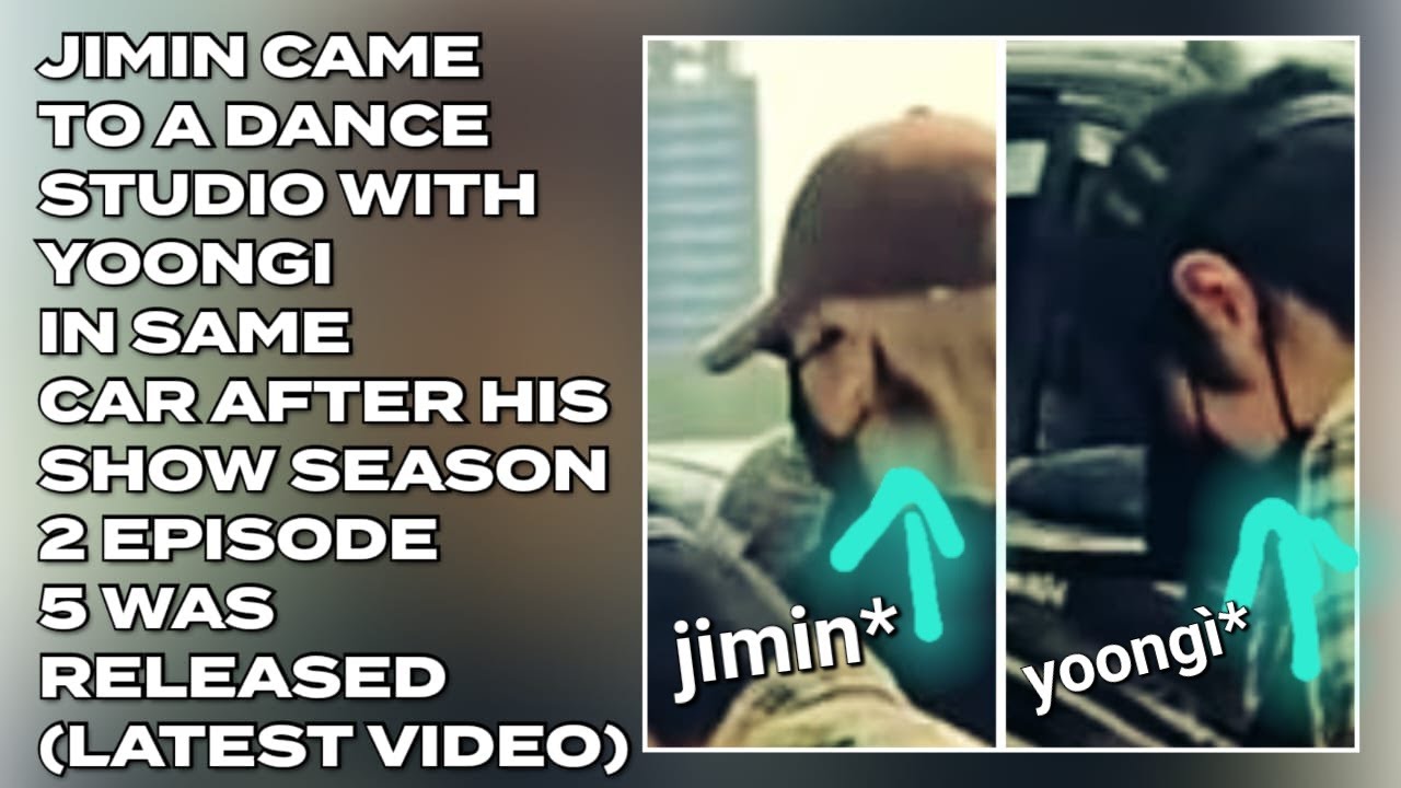 😱🔥Чимин приехал в танцевальную студию с Юнги в одной машине после выхода 5-й серии 2-го сезона ег...