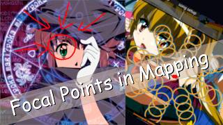 Gestalt and Focal Point a Reply to  White  osu! Mapping