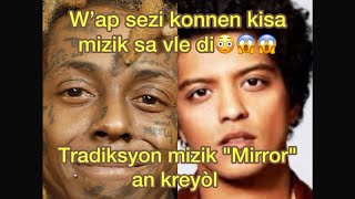 “Mirror – Lyrics an Kreyòl”“Lil Wayne & Bruno Mars – Mirror (Tradiksyon Kreyòl)