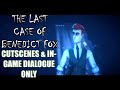 The Last Case of Benedict Fox - Cutscenes &amp; In-Game Dialogue Only (Movie Cut)