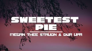 MEGAN THEE STALION & DUA LIPA - SWEETEST PIE (LYRICS) | #easylistening