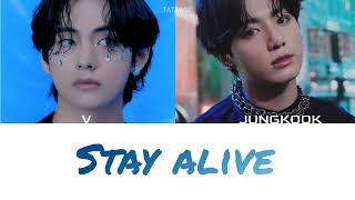 JUNGKOOK & V - STAY ALIVE | DUET EDIT