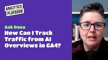 How to Track Traffic from AI Overviews, Featured Snippets, or People Also Ask Results in GA4