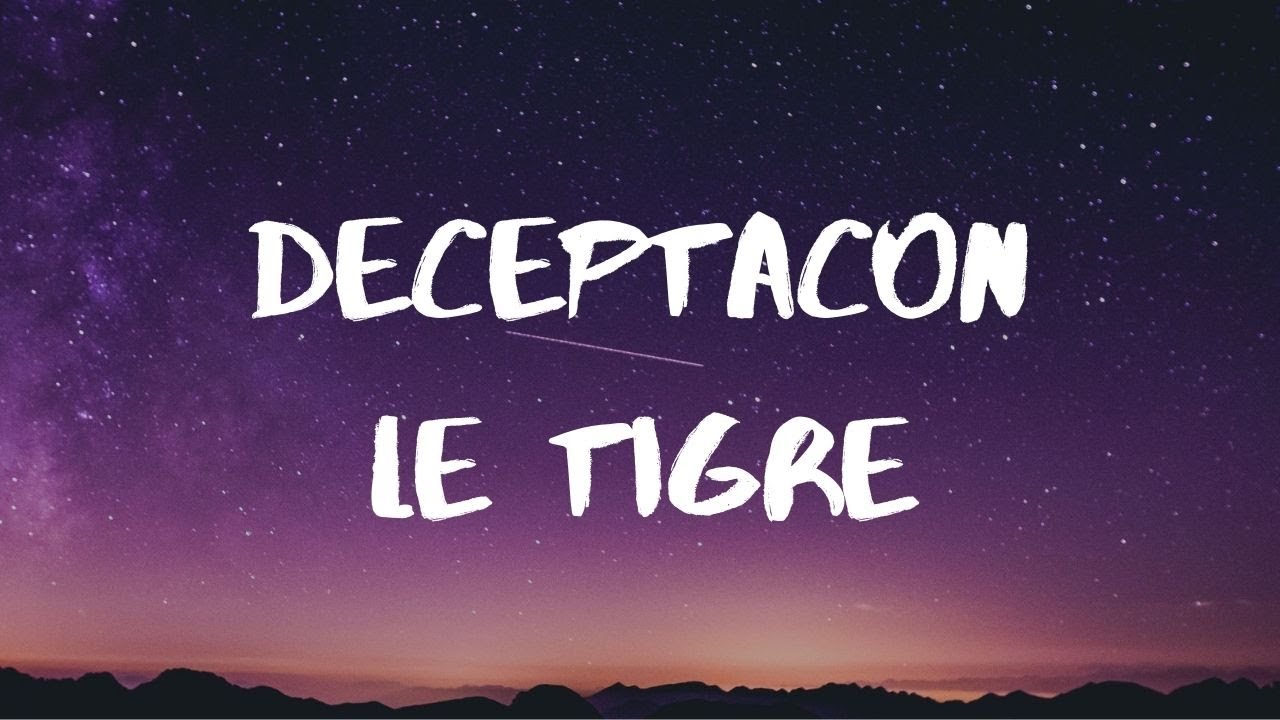 Le Tigre  Deceptacon Lyrics