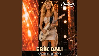 Erik Dalı Gevrektir (Feat. Sahra) (Anatolia Rock Version)