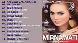 New Pallapa Best Of Mirnawati Full Album