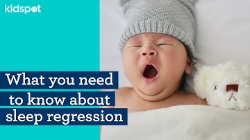 Everything you need to know about sleep regression