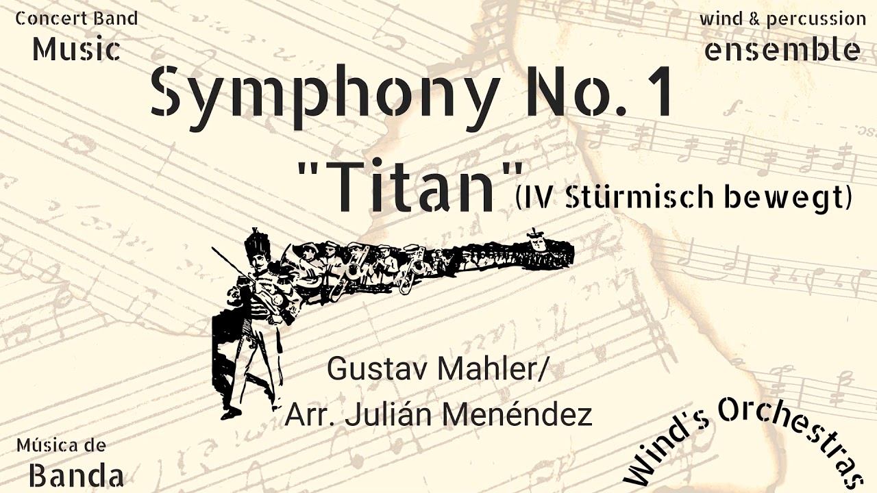 TITAN - Gustav Mahler Symphony 1 🎼 - Unió Musical Lliria {WIND'S ORCHESTRA}