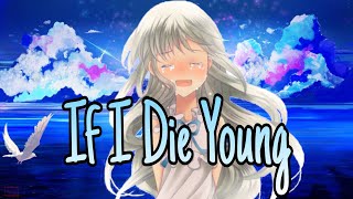 Nightcore - If I Die Young | The Band Perry |🎶