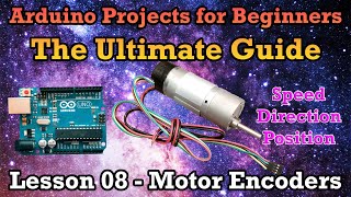 Arduino Ultimate Guide Lesson 8 – Motor Encoders: Speed Direction and Position